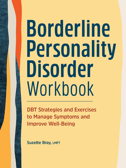 Title details for Borderline Personality Disorder Workbook by Suzette Bray LMFT - Available